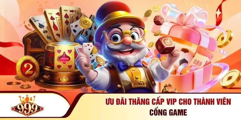 999BET 31 Ưu đãi thăng cấp VIP cho thành viên cổng game